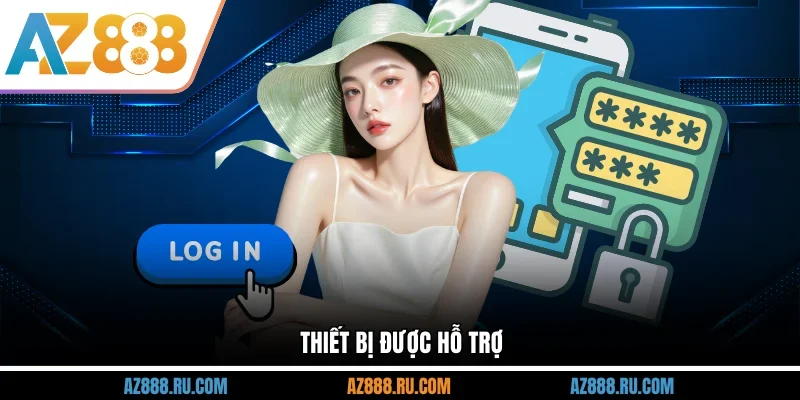 Thiết bị được hỗ trợ